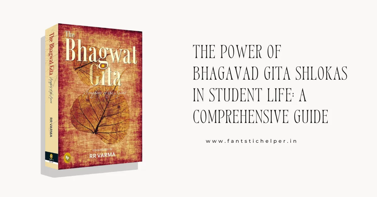 The Power of Bhagavad Gita Shlokas in Student Life: A Comprehensive Guide