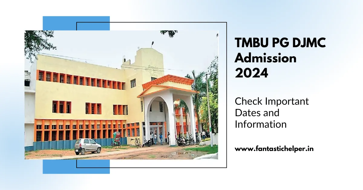 TMBU PG DJMC Admission 2024 Dates and Information