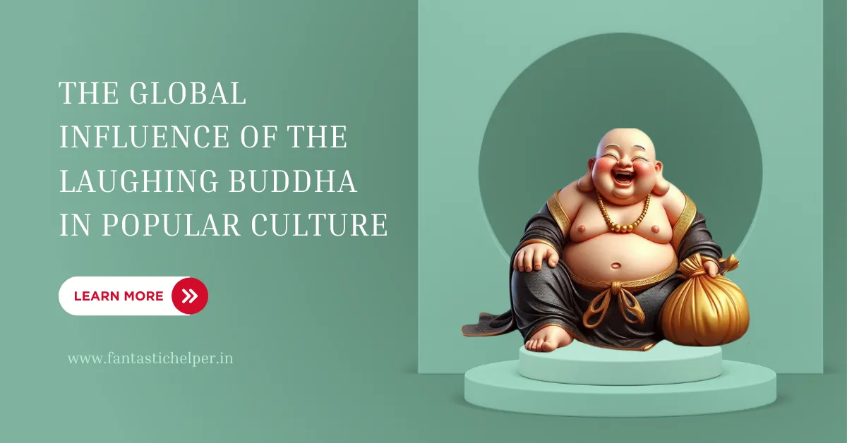 The Global Influence of the Laughing Buddha in Popular Culture